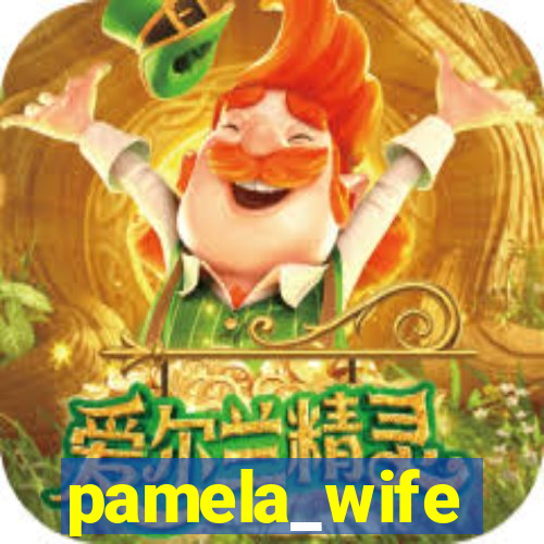 pamela_wife