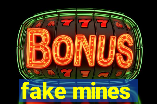 fake mines