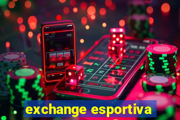 exchange esportiva