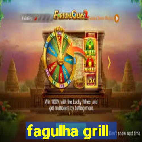 fagulha grill