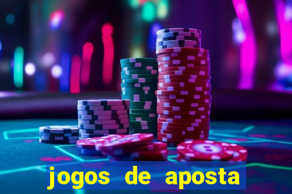 jogos de aposta pela internet