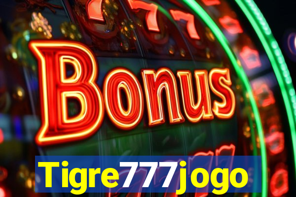 Tigre777jogo