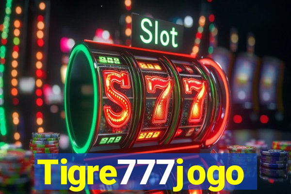 Tigre777jogo