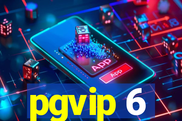 pgvip 6