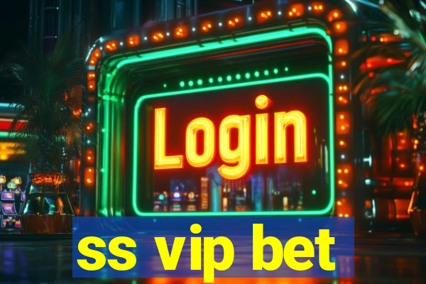 ss vip bet