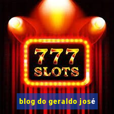 blog do geraldo josé