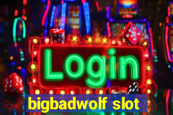 bigbadwolf slot