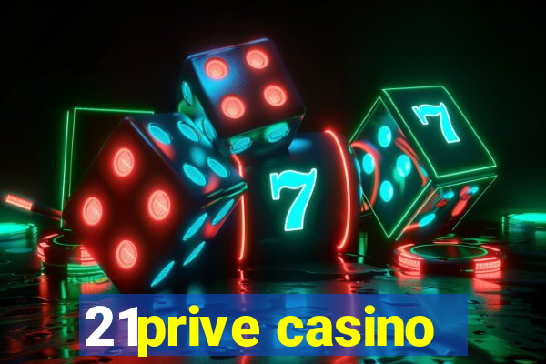 21prive casino