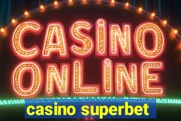 casino superbet