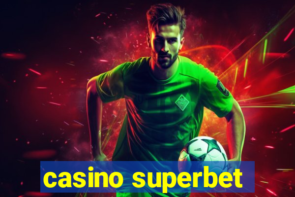 casino superbet