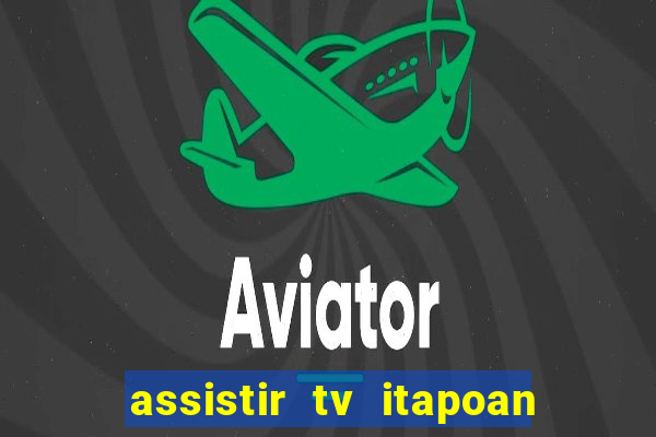 assistir tv itapoan record bahia ao vivo gratis