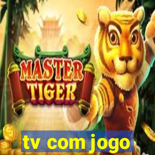 tv com jogo