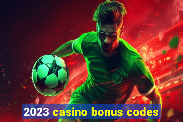 2023 casino bonus codes