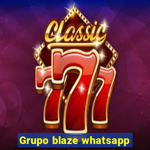 Grupo blaze whatsapp