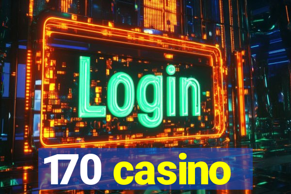 170 casino