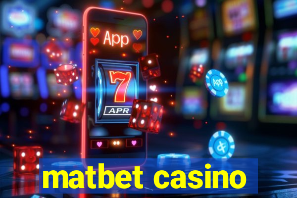 matbet casino