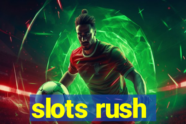 slots rush