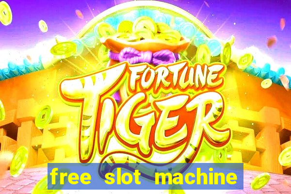 free slot machine games with bonus spins