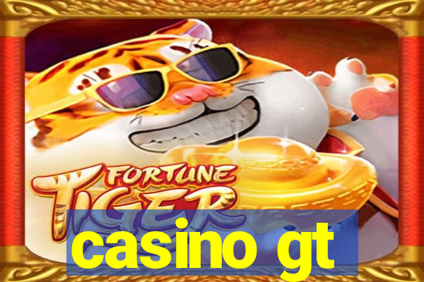 casino gt