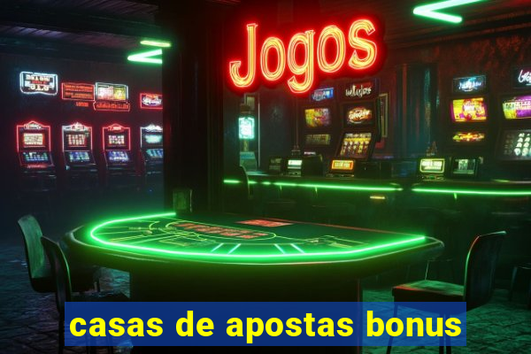 casas de apostas bonus