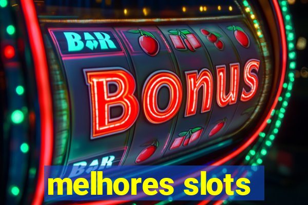 melhores slots