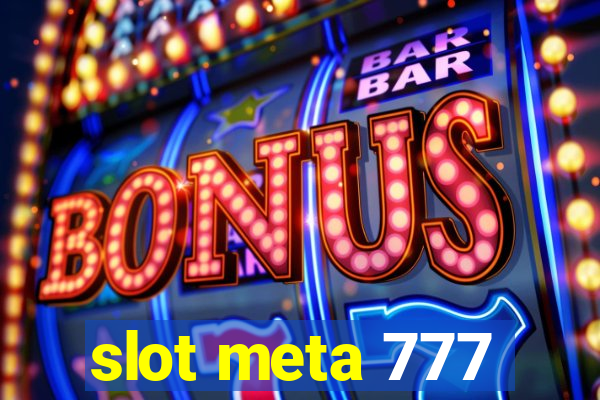 slot meta 777