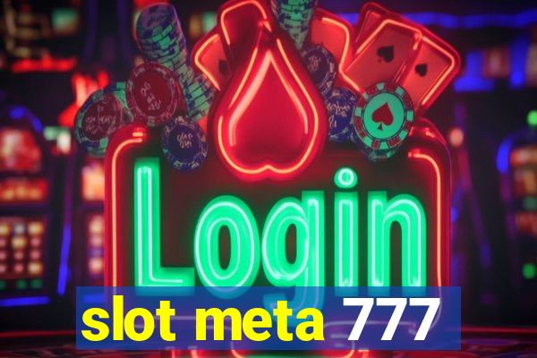 slot meta 777