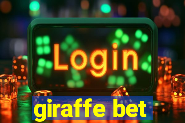 giraffe bet