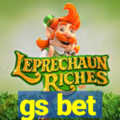 gs bet