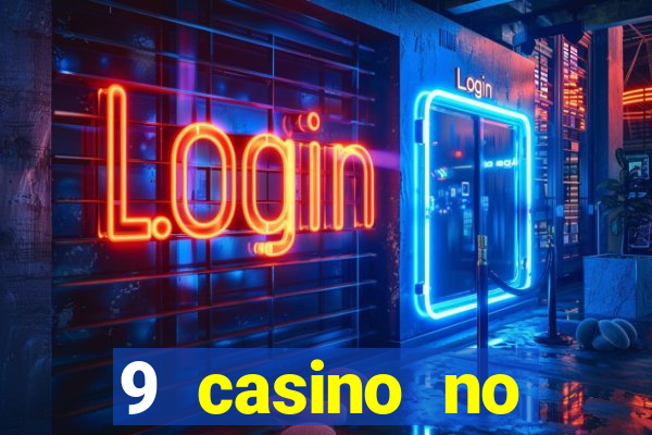 9 casino no deposit bonus