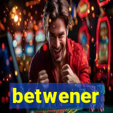 betwener