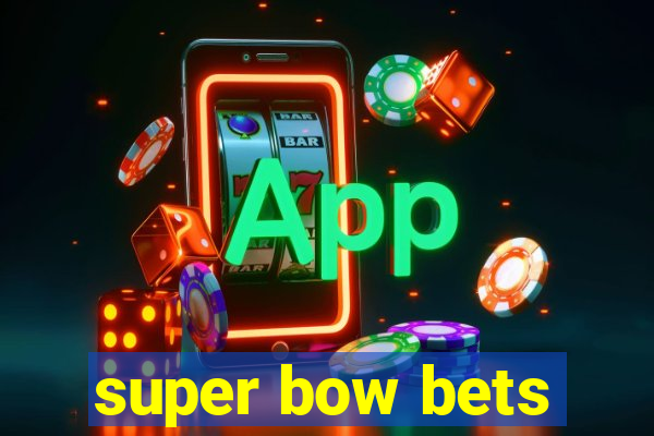 super bow bets