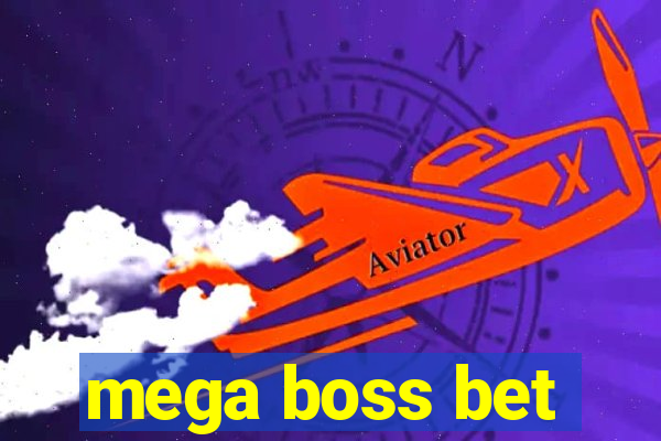 mega boss bet