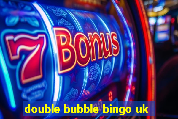 double bubble bingo uk