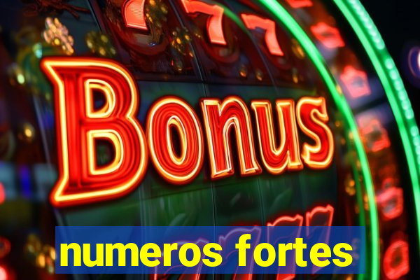 numeros fortes