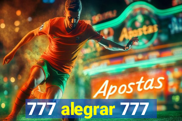 777 alegrar 777