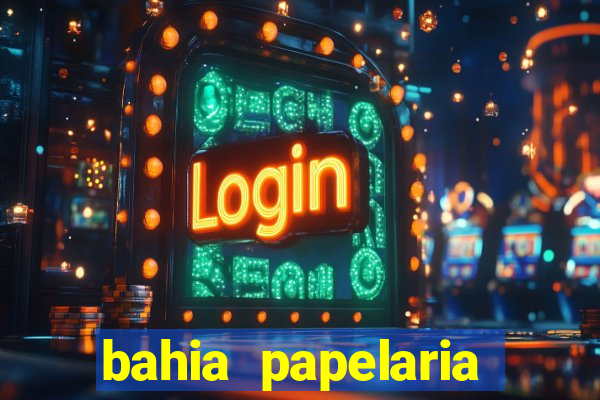 bahia papelaria get煤lio vargas