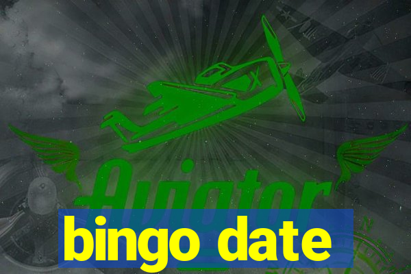 bingo date