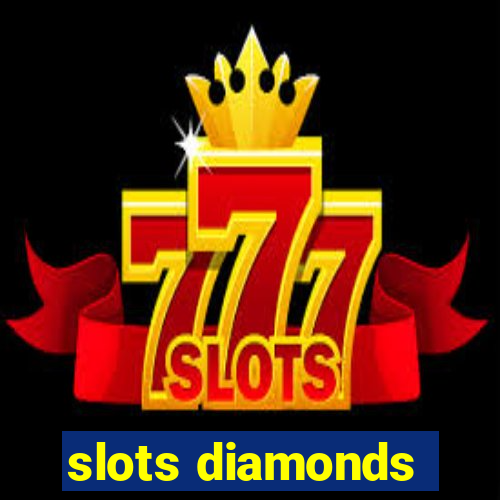 slots diamonds