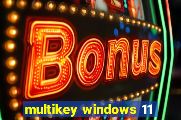 multikey windows 11