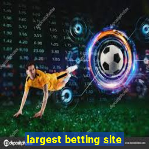 largest betting site