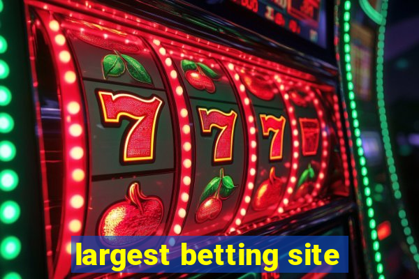 largest betting site