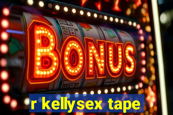 r kellysex tape