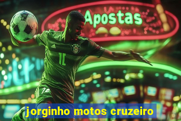 jorginho motos cruzeiro