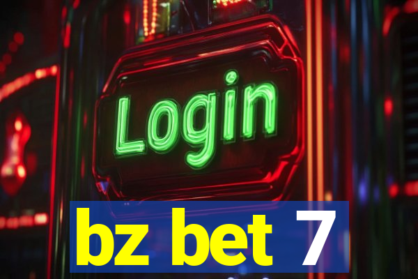 bz bet 7