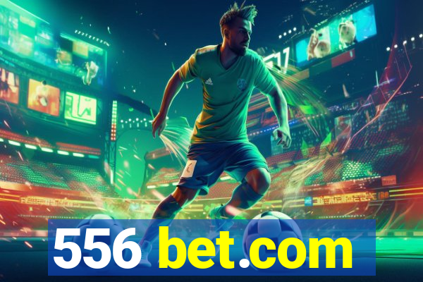 556 bet.com