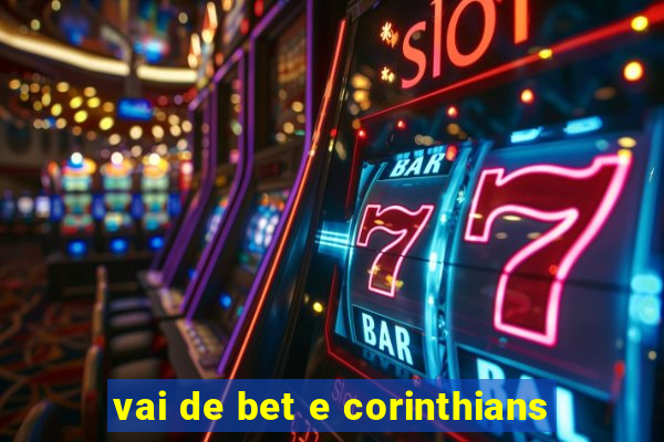 vai de bet e corinthians