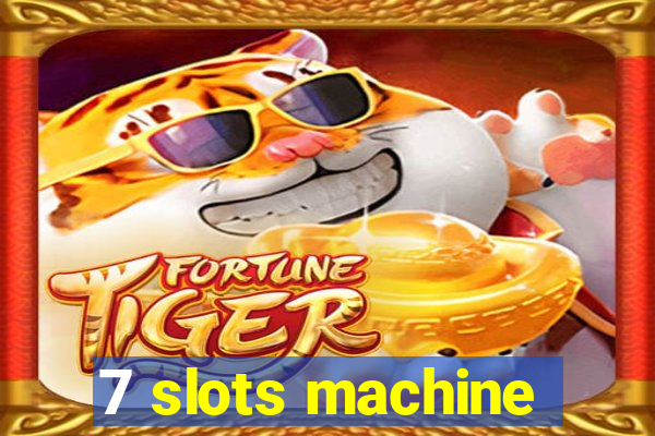 7 slots machine