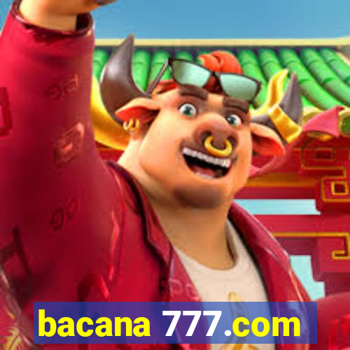 bacana 777.com