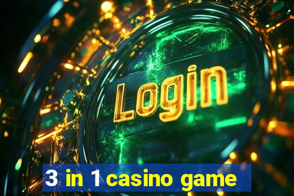 3 in 1 casino game